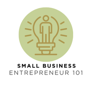 Small Business Entrepreneur 101